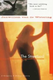 The streetbird by Janwillem van de Wetering