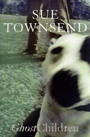 Cover of: Ghost children | Sue Townsend