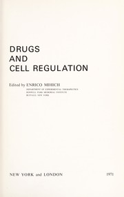 Cover of: Drugs and cell regulation by Symposium on Drugs and Cell Regulation Roswell Park Memorial Institute 1970.