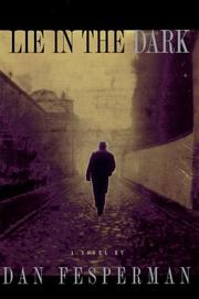 Cover of: Lie in the dark by Dan Fesperman