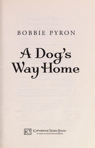A dog's way home by Bobbie Pyron