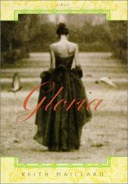 Gloria by Keith Maillard