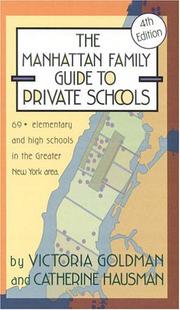 Cover of: The Manhattan Family Guide to Private Schools: Fourth Edition