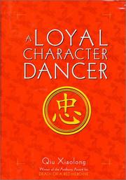 Cover of: A loyal character dancer by Qiu Xiaolong