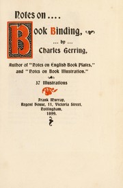 Cover of: Notes on book binding | Charles Gerring