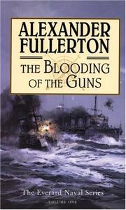 Cover of: The Blooding of the Guns: The Everard Naval Series: Volume One
