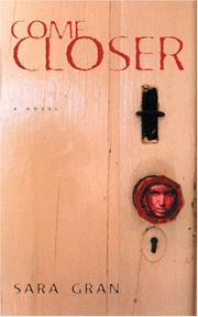 Cover of: Come closer by Sara Gran