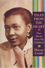 Tales from the heart by Maryse Condé, Richard Philcox