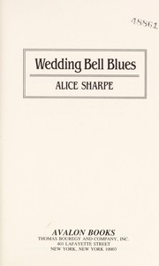 Wedding Bell Blues by Alice Sharpe