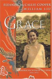 Cover of: Grace: An American Woman in China, 1934-1974
