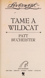 Cover of: TAME A WILDCAT by Patt Bucheister