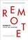 Cover of: Remote: Office Not Required