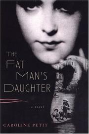 Cover of: The fat man's daughter by Caroline Petit
