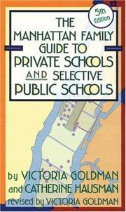 Cover of: Manhattan Family Guide To Private Schools And Selective Public Schools (Manhattan Family Guide to Private Schools & Selective Public Schools)
