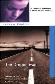 Cover of: The Dragon Man (Inspector Challis Mysteries) by Garry Disher