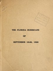 Cover of: The Florida hurricane of September 18-20, 1926 by Charles Lyman Mitchell