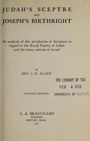 Cover of: Judah's sceptre and Joseph's birthright by J. H. Allen