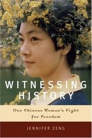 Cover of: Witnessing history by Jennifer Zeng