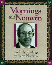 Cover of: Mornings with Henri J.M. Nouwen: readings and reflections.
