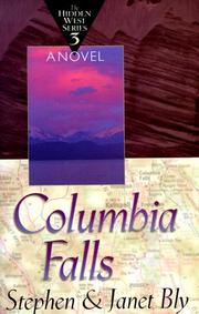 Cover of: Columbia Falls | Stephen A. Bly