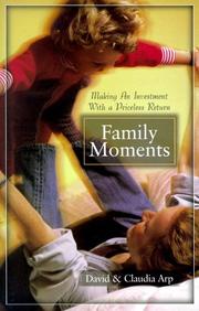 Cover of: Family Moments: Making an Investment With a Priceless Return