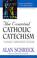 Cover of: The essential Catholic catechism