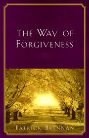 Cover of: The Way of Forgiveness: How to Heal Life's Hurts and Restore Broken Relationships