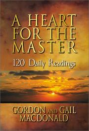 Cover of: A Heart for the Master: 120 Devotional Readings