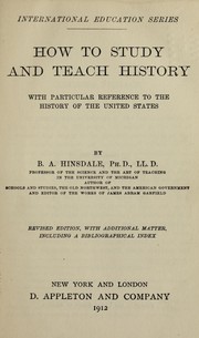 Cover of: How to study and teach history: with particular reference to the history of the United States