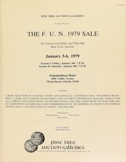 Cover of: Pine Tree Auction Galleries, Inc. proudly presents the F.U.N. 1979 sale, an unreserved public and mail bid rare coin auction  ... | Pine Tree Auction Galleries, Inc. (Albertson, New York)