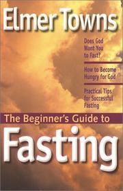 Cover of: The Beginner's Guide to Fasting
