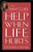 Cover of: The Saints' Guide to Help When Life Hurts (Saints' Guides)