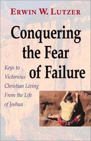 Cover of: Conquering the Fear of Failure by Erwin W. Lutzer