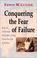 Cover of: Conquering the Fear of Failure