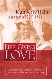 Cover of: Life-Giving Love : Embracing God's Beautiful Design for Marriage