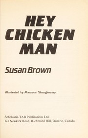 Cover of: Hey Chicken Man by Preteen Brown