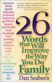 Cover of: 26 Words That Will Improve the Way You Do Family