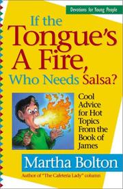 Cover of: If the Tongue's a Fire, Who Needs Salsa  by Martha Bolton