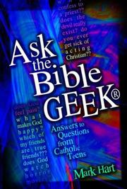 Cover of: Ask the Bible Geek: Answers to Questions from Catholic Teens