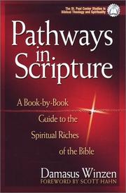 Cover of: Pathways in Scripture: A Book-By-Book Guide to the Spiritual Riches of the Bible (The St. Paul Center Studies in Biblical Theology and Spirituality)