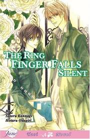 Cover of: Only The Ring Finger Knows Novel 3: The Ring Finger Falls Silent (Yaoi)