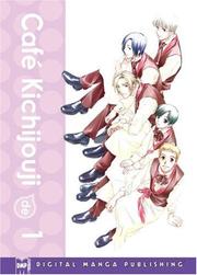 Cover of: Cafe Kichijouji De Volume 1 by Yuki Miyamoto