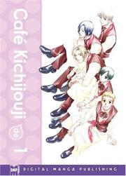 Cafe Kichijouji De Volume 1 by Yuki Miyamoto