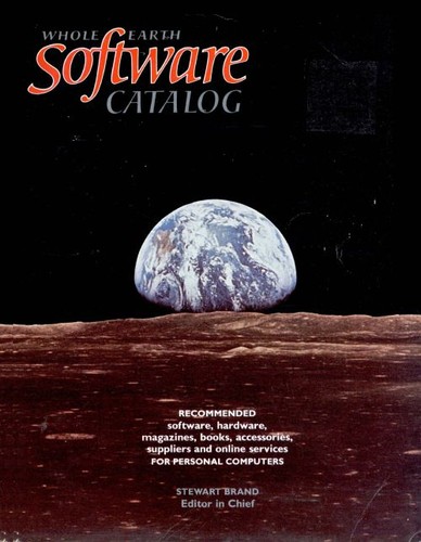 Whole earth software catalog by Stewart Brand, editor-in-chief.