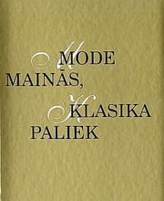 mode-mains-klasika-paliek-fashion-changes-the-classics-remain-in-latvian-cover
