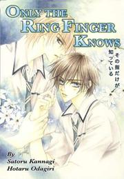 Cover of: Only the Ring Finger Knows (Yaoi)
