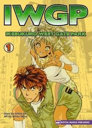 Cover of: IWGP - Ikebukuro West Gate Park Volume 1