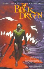 Cover of: The Black Dragon by Chris Claremont, John Bolton