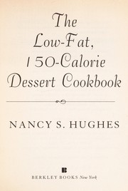 Cover of: Low-fat 150 Cal Desrt by Nancy S. Hughes
