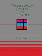 Cover of: Assembly language made easy for the TRS-80 by Chao Chien